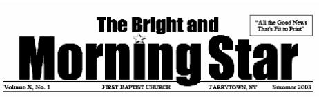 Click Here to go
                        to this special issue of Bright and Morning
                        Star